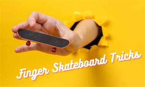 Finger Skateboard Tricks List for Beginners (2025 Updated)