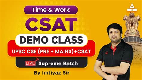 Upsc Cse 2023 2024pre Mains Csat Time And Work Csat Maths Demo Class By Imtiyz Sir