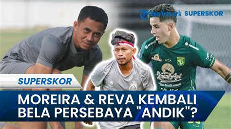 Bruno Moreira Dan Reva Adi Kembali Bela Sang Mantan Klub Persebaya