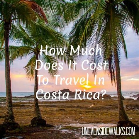 Backpacking In Costa Rica On A Budget Uneven Sidewalks Costa Rica