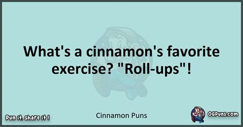 240 Spice Tacular Cinnamon Puns A Zesty Sprinkle Of Laughter