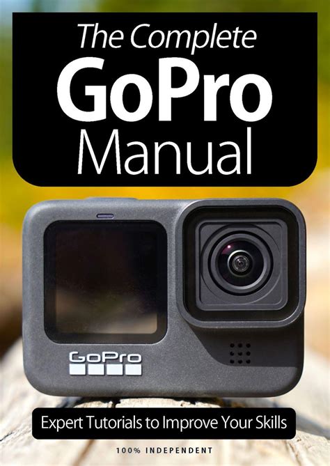 Gopro Complete Manual Magazine Get Your Digital Subscription