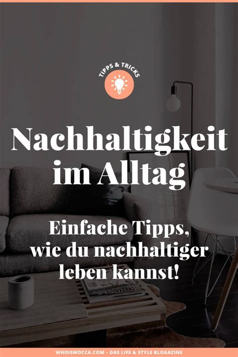 Nachhaltigkeit Im Alltag Einfache Tipps Wie Du Nachhaltiger Leben Kannst