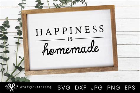 Happiness Is Homemade Svg Sign Farmhouse Sign Cricut File 619994