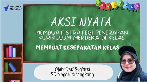 Aksi Nyata Membuat Strategi Penerapan Kurikulum Merdeka Di Kelas