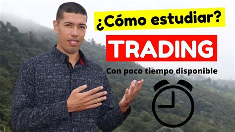 📗 Como Empezar A Estudiar Trading Desde Cero Y Con Poco Tiempo