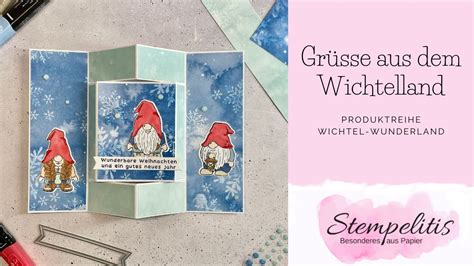 Gr Sse Aus Dem Wichtelland Funfold Weihnachtskarte Stampin Up