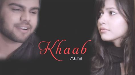 Akhil New Punjabi Song Khaab HD Video Video Dailymotion