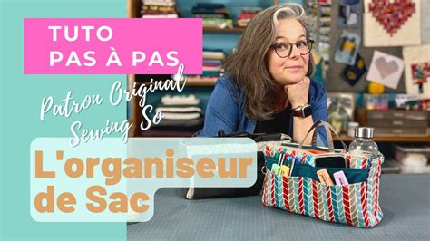 Coudre Un Organiseur De Sac Cours De Couture Youtube