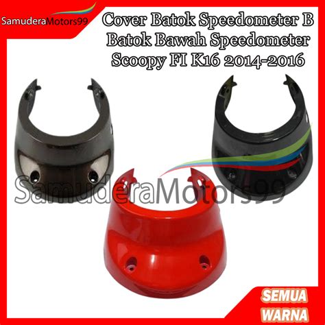 Jual Cover Batok Speedometer B Batok Bawah Honda Scoopy FI Lama Semua