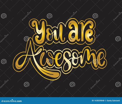 You Are Awesome Positive Quote Handwritten With Brush Typography Stock