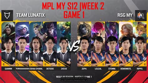 RSG MY VS LUNATIX MPL MY S12 WEEK 2 GAME 1 YouTube