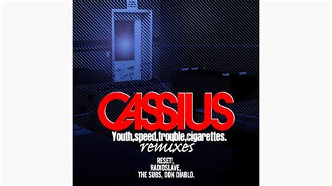 Cassius Youth Speed Trouble Cigarettes Radioslave Remix YouTube