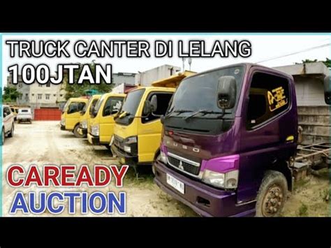 Harga Lelang Truck Terjual Harga Dasar Balai Lelang Caready Youtube