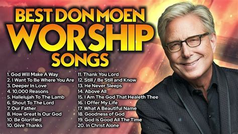 Healing Songs Of Don Moen Praise And Worship Music Non Stop