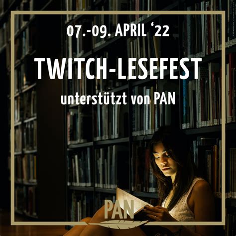 Twitch Lesefest Unterst Tzt Von Pan Pan Wir Erschaffen Welten