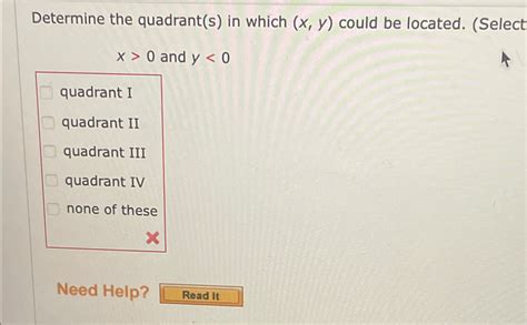 Solved Determine The Quadrant S In Which X Y Could Be Chegg