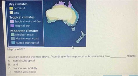 Solved Dry Climates Semiarid Arid Tropical Climates Tropical Wet And