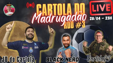 Live Cartola do Madrugadão RDD 3 Cartola FC 2023 Dicas e