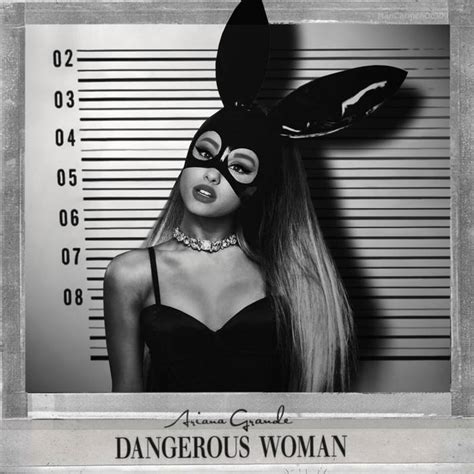 Ariana Grande Dangerous Woman | lupon.gov.ph