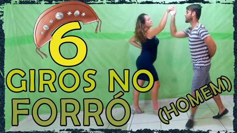 6 Giros Simples Do Homem No Forró Passos De Forró 🕺👞 Youtube