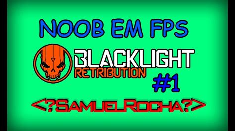 Blacklight Retribution Noob Em Fps Youtube