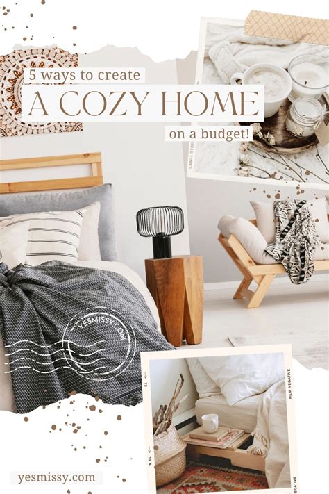 5 Ways To Create A Cozy Home Yesmissy