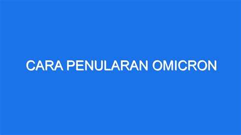 Cara Penularan Omicron