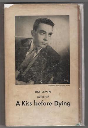 A Kiss Before Dying by Ira Levin; (First Edition). Author's first book ...