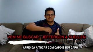 Vem Me Buscar Jefferson Suellen Aprenda A Tocar No Viol O