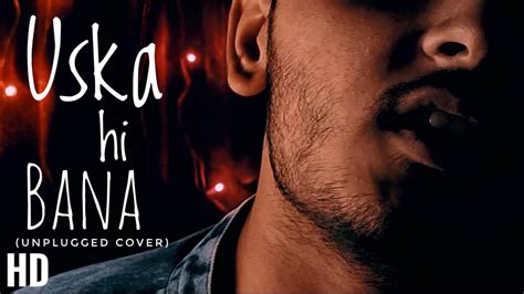 Uska Hi Bana Unplugged Cover Akash Sharma Arijit Singh 1920