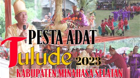 Pesta Adat Tulude 2023 Di Kabupaten Minahasa Selatan YouTube