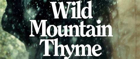 Wild Mountain Thyme (2020) | Méta Sphère