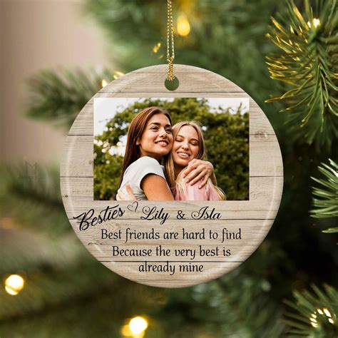Bestie Ornament Personalized Photo T Best Friends Are Hard To Find