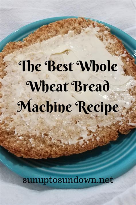 Whole Wheat Bread Machine Recipe Artofit