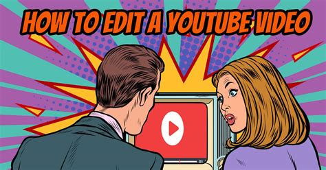 How To Edit A Youtube Video A Beginners Guide Serve No Master