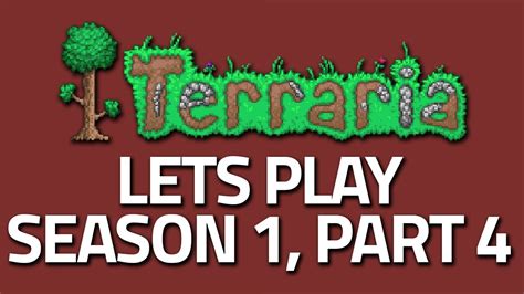 Terraria Lets Play Season 1 Part 4 Terraria Youtube