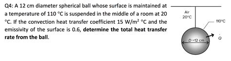 Solved Q A Cm Diameter Spherical Ball Whose Surface Is Chegg