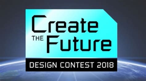 The ‘create The Future Design Contest Is Open For Entries Tech Briefs