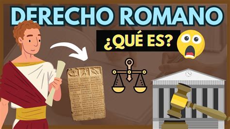 Derecho Romano Qué es Descúbrelo con EJEMPLOSvirtual 7 pasos para