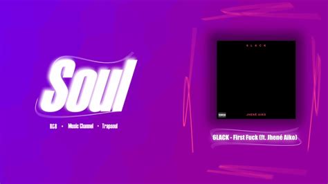 6LACK First Fuck ft Jhené Aiko YouTube