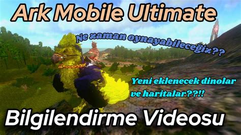 Ark Mobile Ultimate Hakk Mda Bilgilendirme Videosu Hangi Dinolar