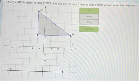 Solved If Triangle Abc Is Similar To Triangle Dfe Find And Plot The