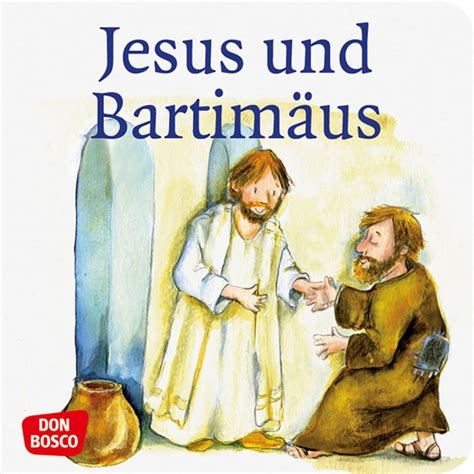 Jesus Und Bartim Us Mini Bilderbuch Von Susanne Brandt Buch