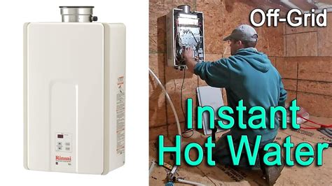 Rinnai V65ip Tankless Water Heater Installation In Our Off Grid Home