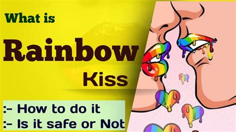 What Is Rainbow Kiss In Hindi Rainbow Kiss Kya Hai Rainbow Kiss