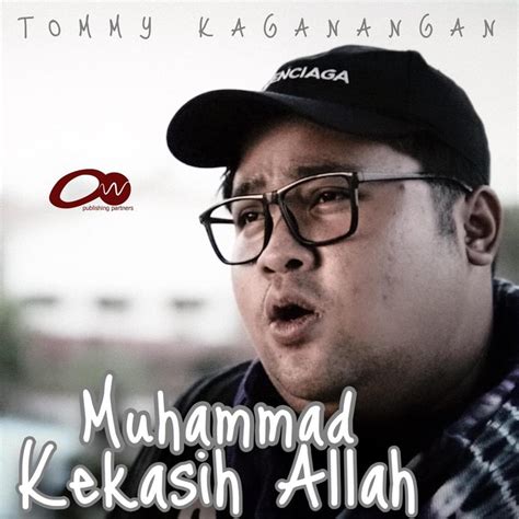 Tommy Kaganangan Muhammad Kekasih Allah Lyrics Genius Lyrics