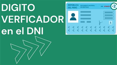 Todo Lo Que Necesitas Saber Sobre El Código Verificador Del Dni En Perú ¿cómo Obtenerlo Y Su