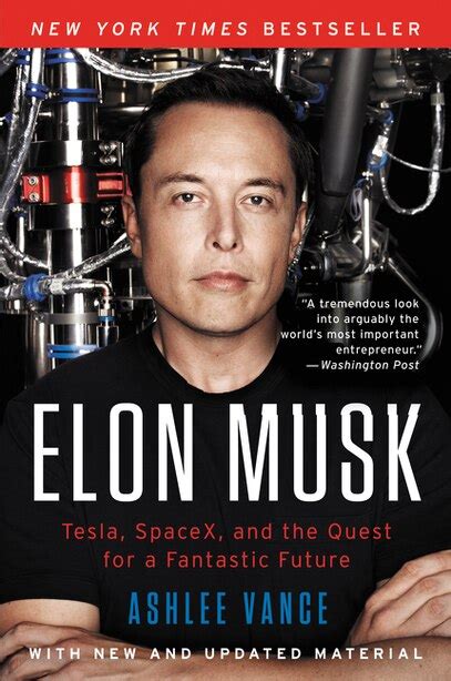 Elon Musk: Tesla, SpaceX, and the Quest for a Fantastic Future, Book by ...