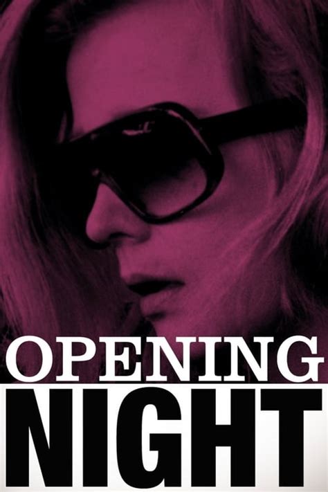 Opening Night (1977) — The Movie Database (TMDB)